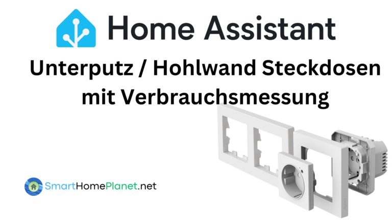 Home Assistant Unterputz Smart Steckdosen mit Verbrauchsmessung